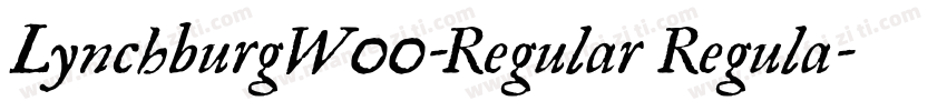 LynchburgW00-Regular Regula字体转换